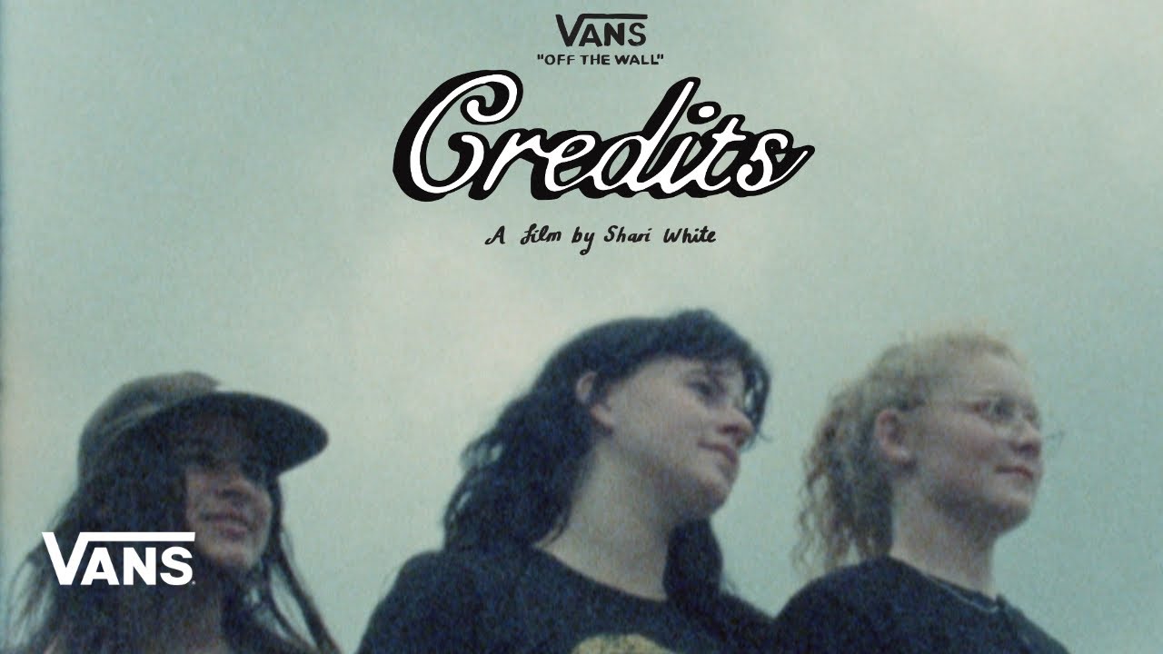 Vans Presents: Credits | Skate | VANS