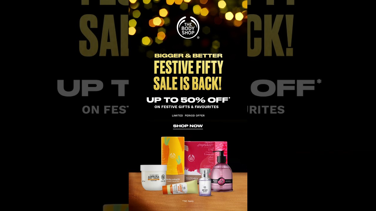 The Bigger & Better Festive Fifty Sale | The Body Shop