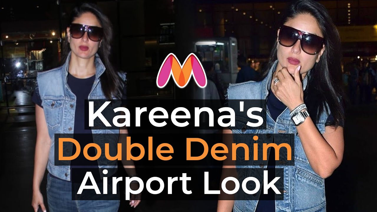 Kareena Kapoor Khan's #DoubleDenim Airport Look | B'town Style Under 3 Minutes | Myntra