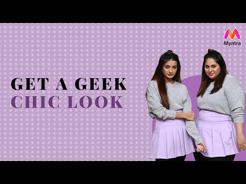 How To Get A Geek Chic Look (2021) | Size No Bar | Myntra Studio | Myntra