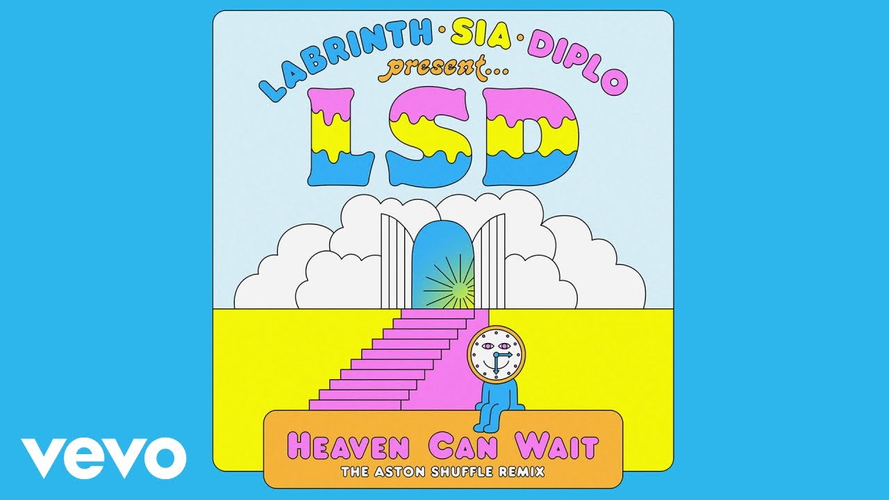 LSD - Heaven Can Wait (The Aston Shuffle Remix - Official Audio) ft. Sia, Diplo, Labrinth