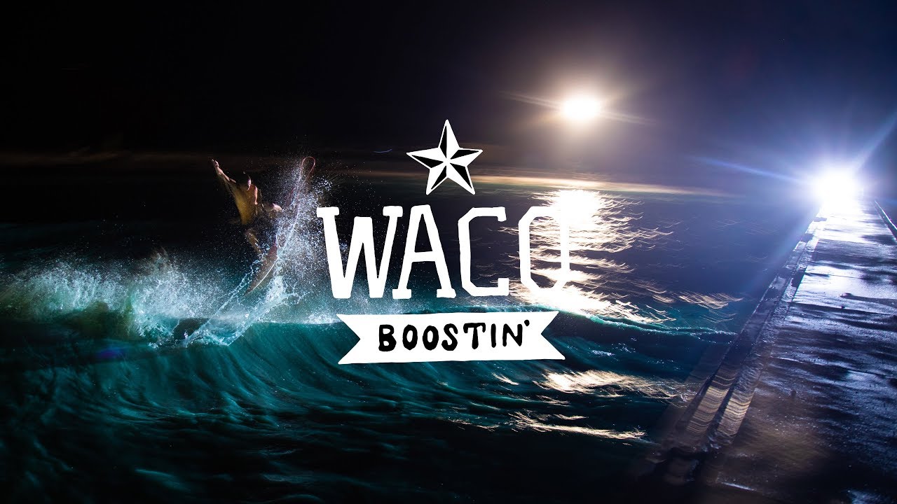 WACO WAVE POOL || BOOSTIN'