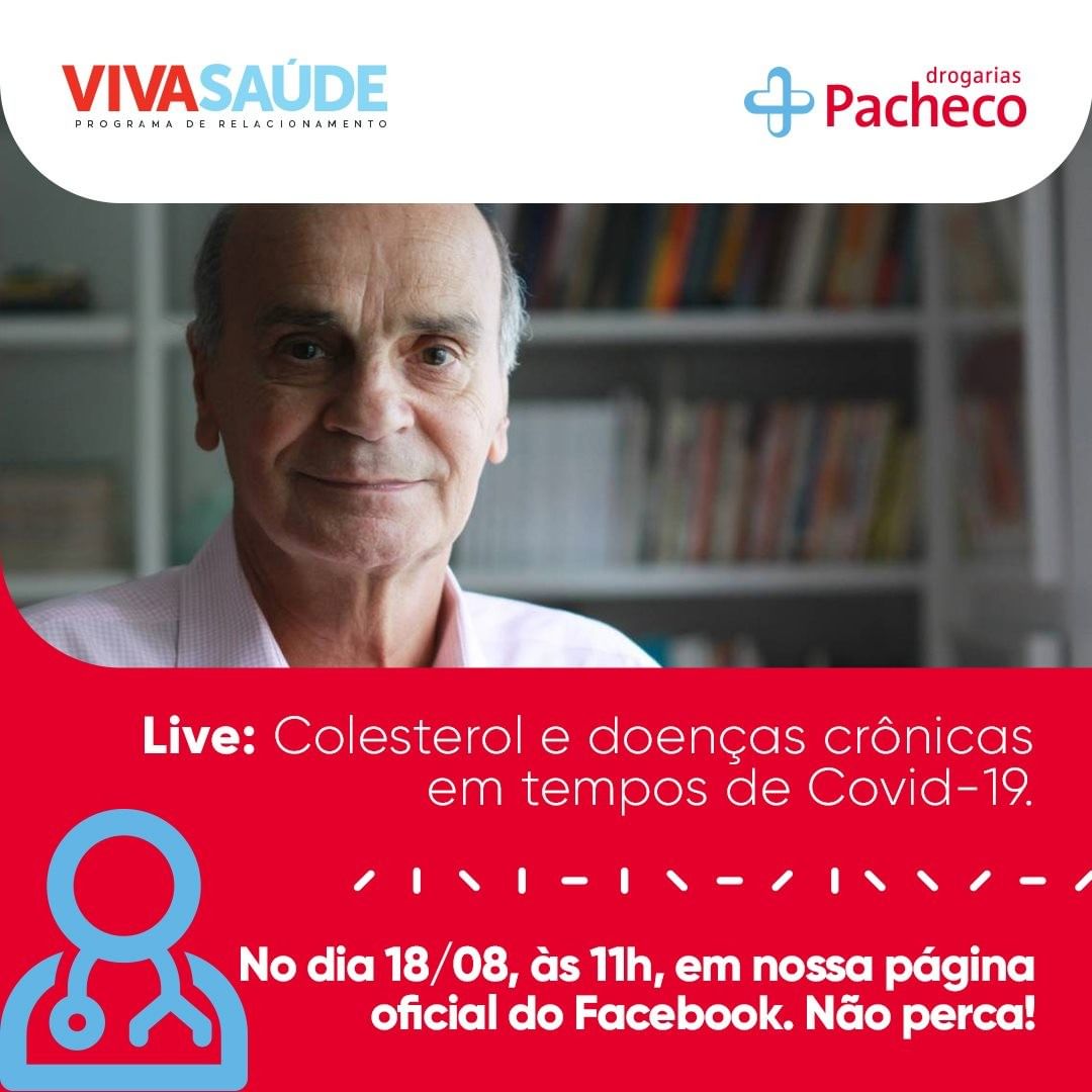 Drogarias Pacheco - Não perca a live com o Dr. Drauzio, dia 18/08,  em nossas páginas: Colesterol e doenças crônicas em tempos de pandemia.
