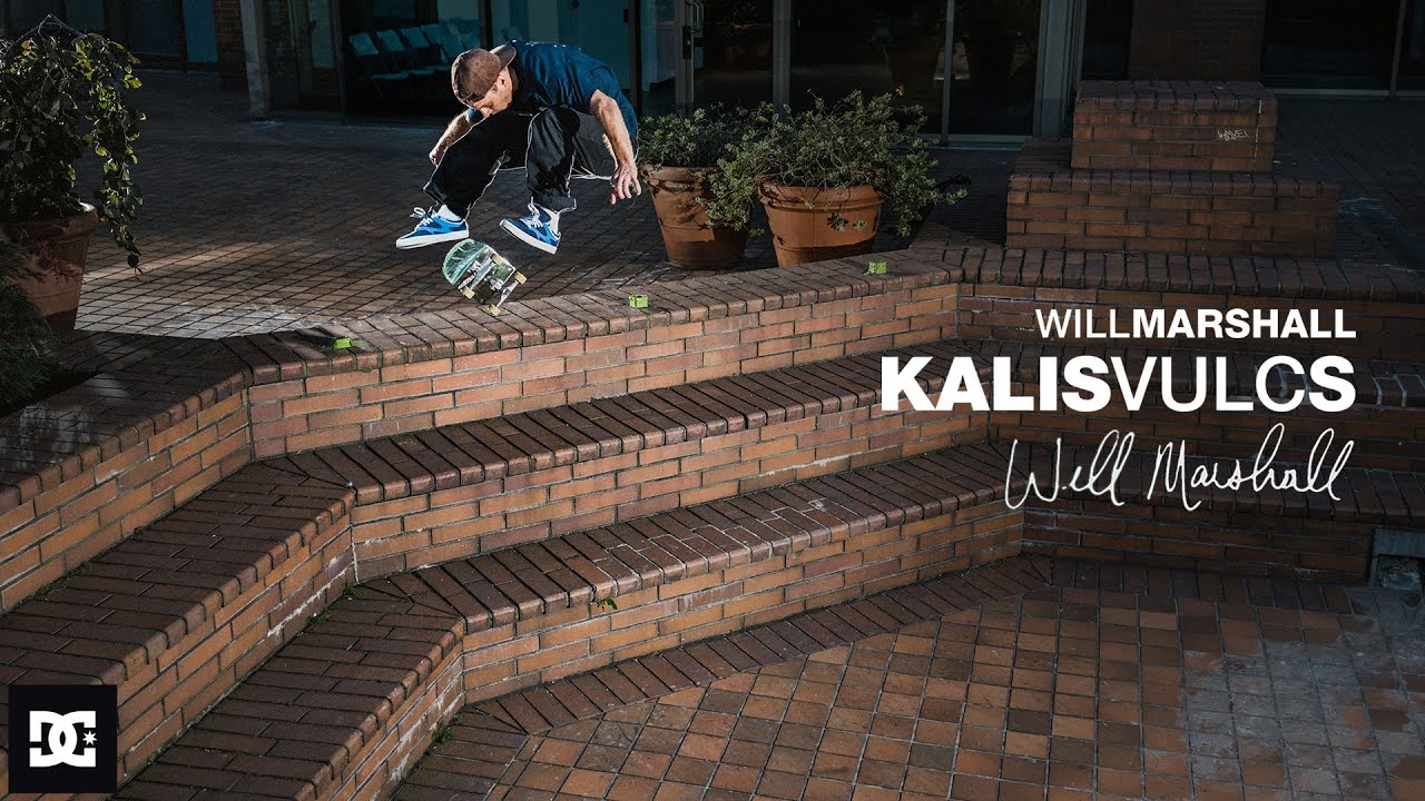 DC SHOES : WILL MARSHALL FOR THE KALIS VULC