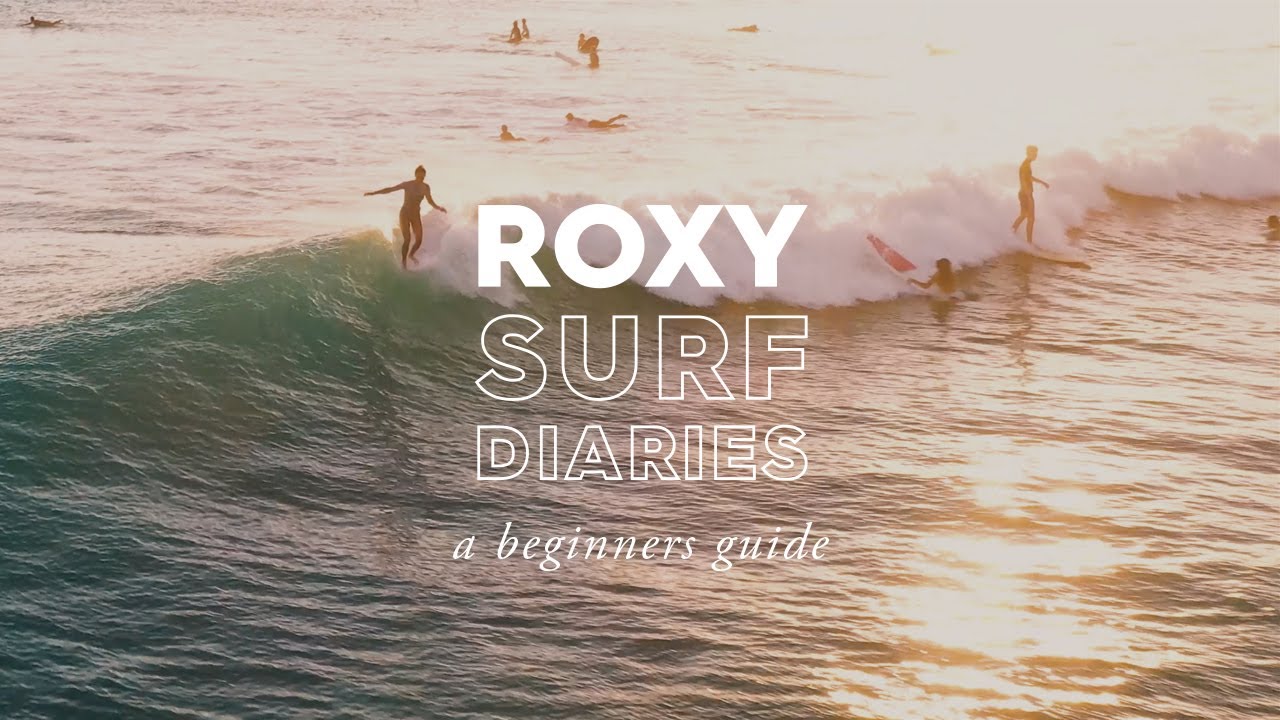 ROXY Surf Diaries: Episode 11 How-To Get to the Nose