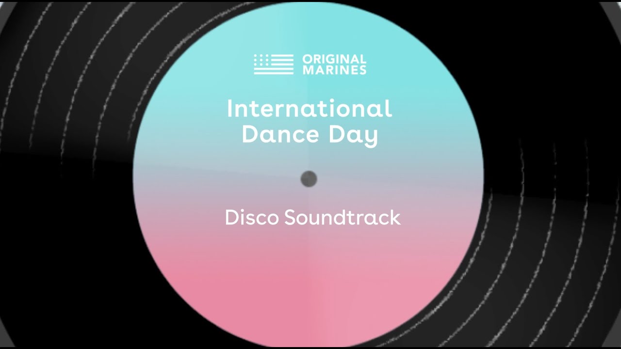 International Dance Day - Disco Soundtrack