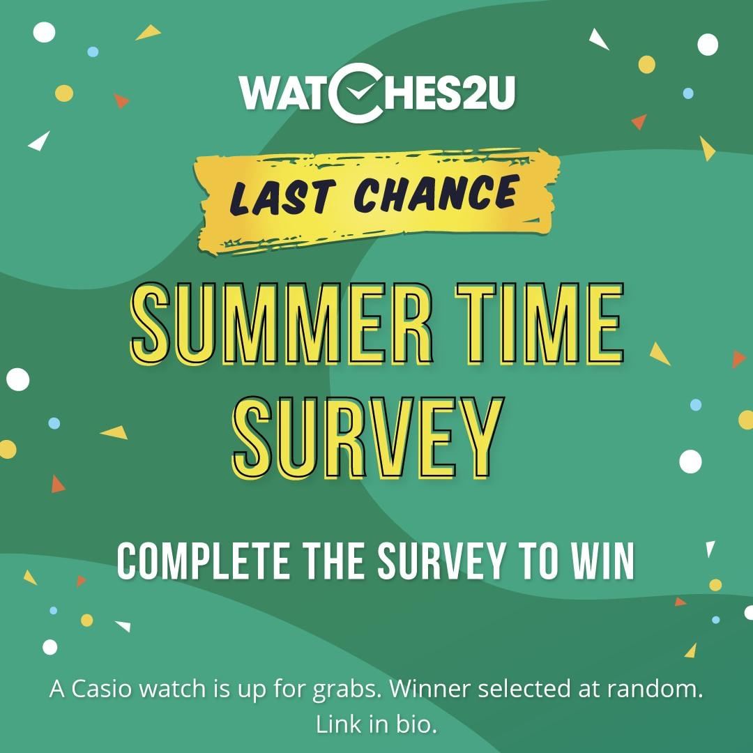 Watches2U - 🎉 Last chance to WIN! 🎉⁠
⁠
Last chance to complete the Watches2U survey, complete it by 1st June 2020 and you'll be able to enter our Summer PRIZE DRAW! 🎁⁠ A Casio B640WB-1AEF watch is up...