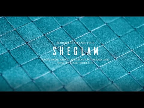 SHEGLAM - Know More About Our Manufactoreres And Products