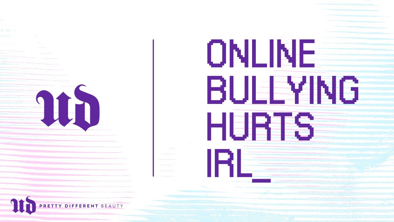 Online Bullying Hurts IRL | Urban Decay x The Cybersmile Foundation