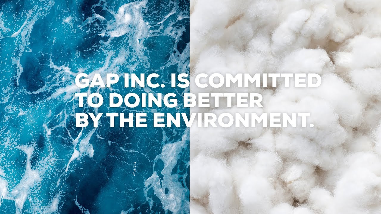 Gap Inc. is committed to doing better by the environment