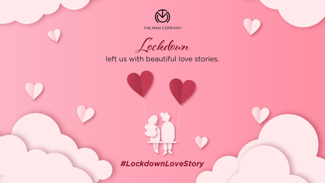#LockdownLoveStory - The Film | The Man Company